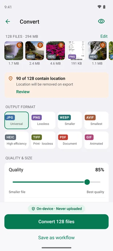 128 photos ready to convert to JPG at 85% quality.